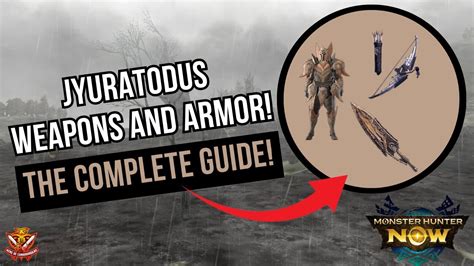 The Complete JYURATODUS WEAPONS and ARMOR Guide! l .